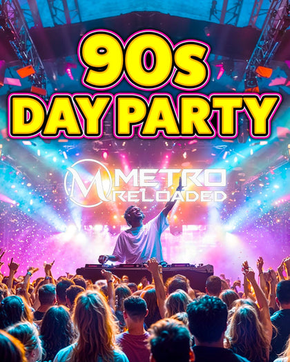 90s Day Party: Saltcoats 💿 event flyer at Metro Reloaded Saltcoats